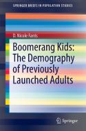 Boomerang Kids: The Demography of Previously Launched Adults di D. Nicole Farris edito da Springer-Verlag GmbH