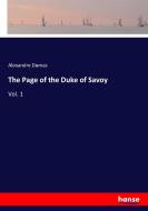 The Page of the Duke of Savoy di Alexandre Dumas edito da hansebooks