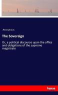 The Sovereign di Anonymous edito da hansebooks