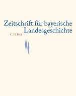 Zeitschrift für bayerische Landesgeschichte Band 85 Heft 3/2022 edito da C.H. Beck