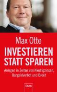 Investieren statt sparen di Max Otte edito da Econ Verlag