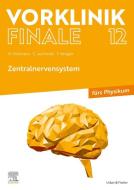 Vorklinik Finale 12 di Henrik Holtmann, Christoph Jaschinski, Fabian Rengier edito da Urban & Fischer/Elsevier