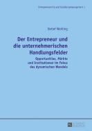 Der Entrepreneur und die unternehmerischen Handlungsfelder di Detlef Wehling edito da Lang, Peter GmbH