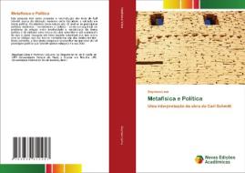 Metafísica e Política di Deyvison Lima edito da Novas Edições Acadêmicas