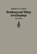Ernährung und Pflege Des Säglings di Leo Langstein edito da Springer Berlin Heidelberg