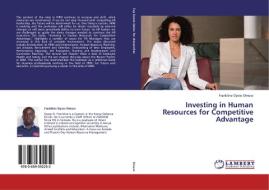 Investing in Human Resources for Competitive Advantage di Frankline Oyese Omuse edito da LAP Lambert Academic Publishing