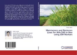 Maintainers and Restorers Lines for WA-CMS in Rice using SSR Markers di Pankaj Kumar edito da LAP Lambert Academic Publishing