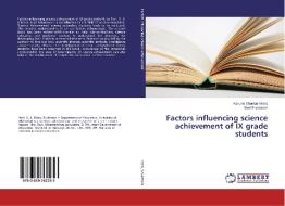 Factors influencing science achievement of IX grade students di Karuna Shankar Misra, Stuti Srivastava edito da LAP Lambert Academic Publishing