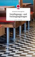 Verpflegungs- und Versorgungsfragen. Life is a Story - story.one di Annemarie Baumgarten edito da story.one publishing