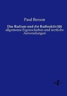 Das Radium und die Radioaktivität di Paul Besson edito da Vero Verlag