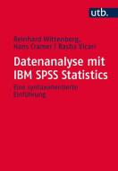 Datenanalyse mit IBM SPSS Statistics di Hans Cramer, Basha Vicari, Reinhard Wittenberg edito da UTB GmbH