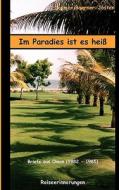Im Paradies Ist Es Hei di Dagmar Boerner-Josten edito da Books On Demand