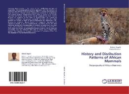 History and Disribution Patterns of African Mammals di Bekele Degefa, Abebe Getahun edito da LAP Lambert Academic Publishing