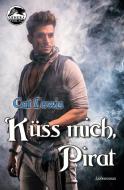 Küss mich, Pirat di Cat Lewis edito da Ashera Verlag