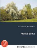 Prunus Padus di Jesse Russell, Ronald Cohn edito da Book On Demand Ltd.