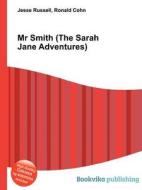 Mr Smith (the Sarah Jane Adventures) edito da Book On Demand Ltd.