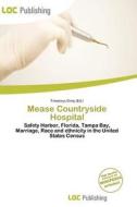 Mease Countryside Hospital edito da Loc Publishing