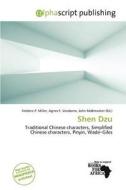 Shen Dzu edito da Alphascript Publishing