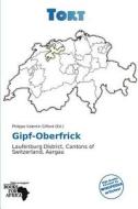 Gipf-Oberfrick edito da Tort