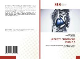 HEPATITE CHRONIQUE VIRALE C di Mériam Sabbah, Lassoued Khouloud, Trad Dorra edito da Éditions universitaires européennes