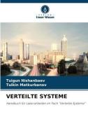 VERTEILTE SYSTEME di Tuigun Nishanbaev, Tulkin Matkurbanov edito da Verlag Unser Wissen