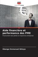 Aide financière et performance des PME di Gbenga Emmanuel Ibitoye edito da Editions Notre Savoir