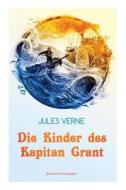 Die Kinder Des Kapitan Grant (illustrierte Ausgabe) di Jules Verne edito da E-artnow