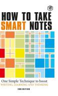 How to Take Smart Notes di Sonke Ahrens edito da SANAGE PUBLISHING HOUSE LLP
