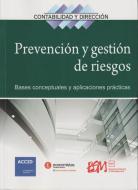 Prevención y gestión de riesgos di Associació Catalana De Comptabilitat I Direcció, Acacia Uceta edito da Profit Editorial 