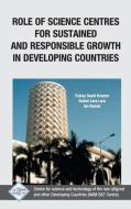 Role of Science Centres For Sustained and Responsible Growth in Developing Countries/Nam S&T Centre di Nam S edito da Daya Publishing House