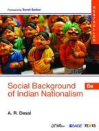 Social Background of Indian Nationalism di A. R. Desai edito da SAGE Text