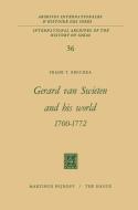Gerard Van Swieten and His World 1700-1772 di Frank T. Brechka edito da Springer Netherlands