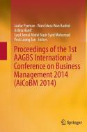 Proceedings of the 1st AAGBS International Conference on Business Management 2014 (AiCoBM 2014) edito da Springer Singapore