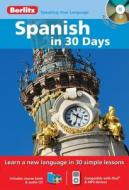 Berlitz Language: Spanish In 30 Days edito da Berlitz Publishing Company