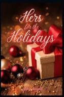 Hers For The Holidays di Knight Jane Knight edito da Independently Published