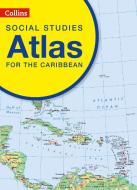 Collins Social Studies Atlas for the Caribbean di Collins UK edito da HarperCollins Publishers