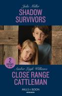 Shadow Survivors / Close Range Cattleman di Julie Miller, Amber Leigh Williams edito da HarperCollins Publishers