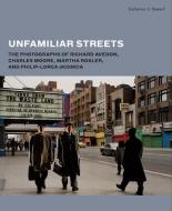 Unfamiliar streets di Katherine A. Bussard edito da Yale University Press