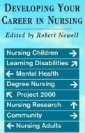 Developing Your Career In Nursing edito da Sage Publications Ltd