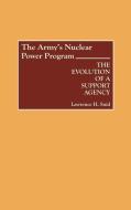 The Army's Nuclear Power Program di Lawrence H. Suid edito da Greenwood Press