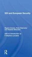 Sdi And European Security di Regina Cowen, Peter Rajcsanyi, Vladimir Bilandzic, F Stephen Larrabee edito da Taylor & Francis Ltd