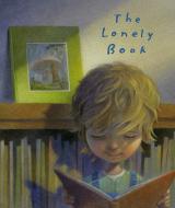 The Lonely Book di Kate Bernheimer edito da SCHWARTZ & WADE BOOKS