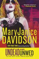 Undead and Unwed: A Queen Betsy Novel di Maryjanice Davidson edito da BERKLEY MASS MARKET