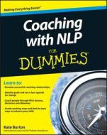Coaching With NLP For Dummies di Kate Burton edito da John Wiley and Sons Ltd