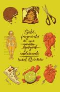 Gabi, Fragmentos de Una Adolescente: Spanish-Language Edition di Isabel Quintero edito da RANDOM HOUSE ESPANOL