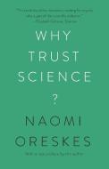 Why Trust Science? di Naomi Oreskes edito da Princeton University Press