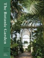 The Botanic Garden di Ambra Edwards edito da Frances Lincoln Publishers Ltd