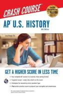 Ap(r) U.S. History Crash Course, 4th Ed., Book + Online di Larry Krieger edito da RES & EDUCATION ASSN