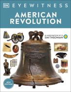 Eyewitness American Revolution di Dk edito da DK PUB