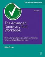 The Advanced Numeracy Test Workbook di Mike Bryon edito da Kogan Page Ltd